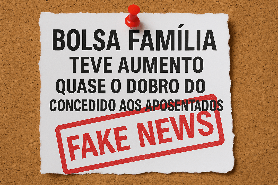 Cartaz com a frase falsa sobre reajuste do Bolsa Família marcada com o selo “Fake News”.